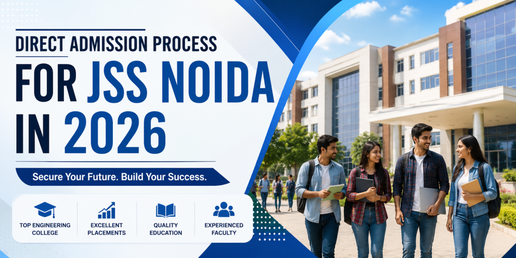 Direct Admission Process for JSS Noida in 2026